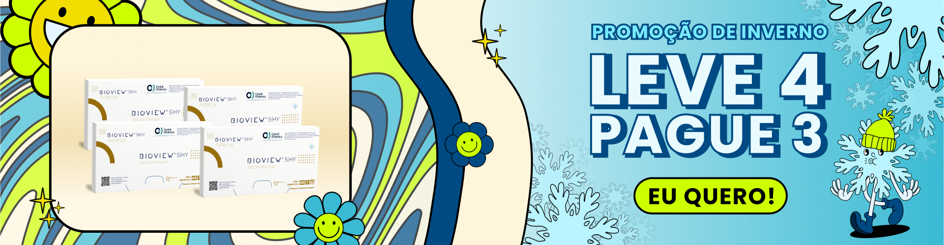 Promoção leve 4 e pague 3 na Bioview Sihy Asférica.
